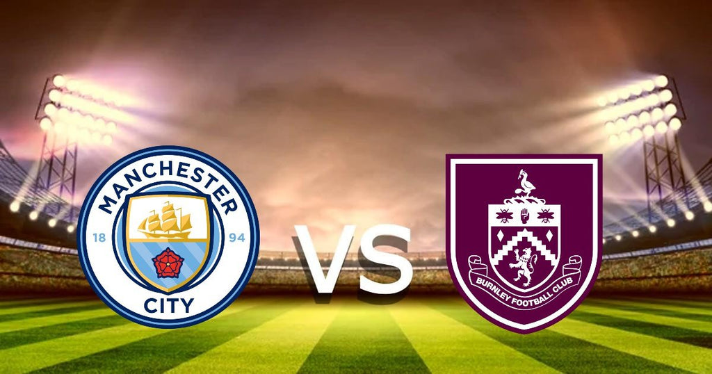 Manchester City vs Burnley