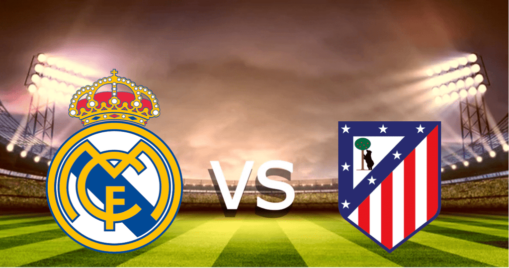 Real Madrid Vs Atlético Madrid